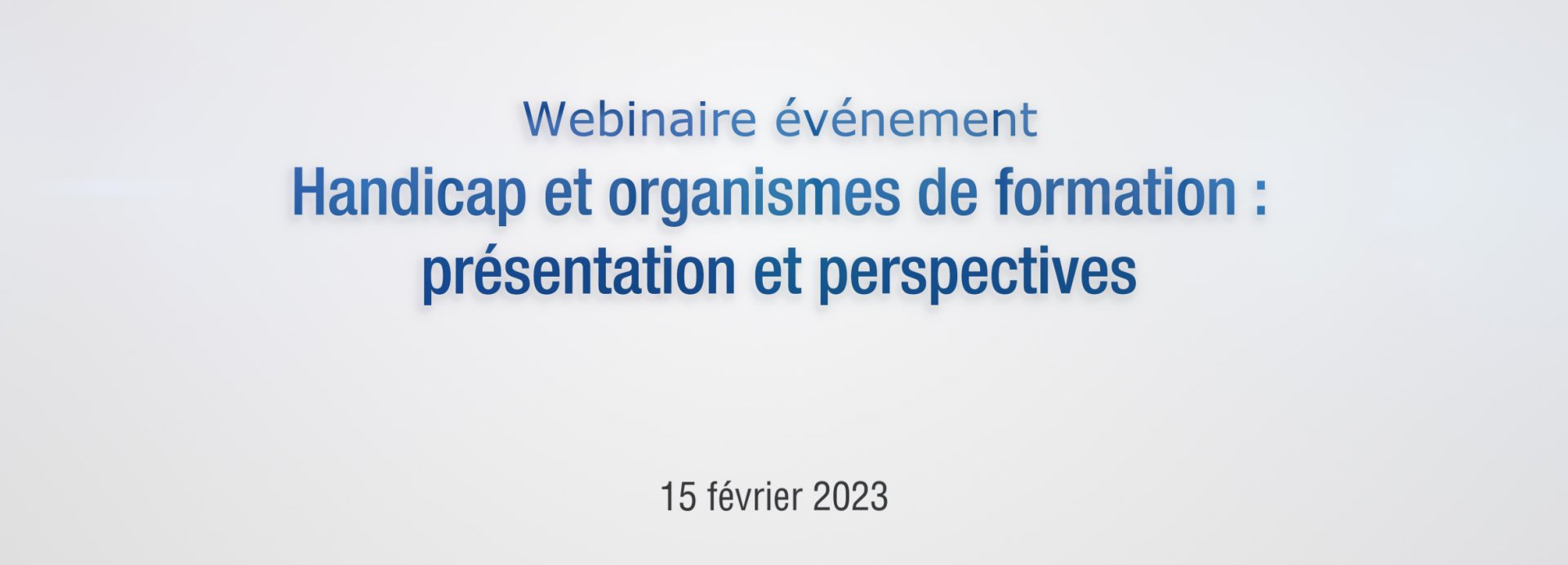 Illustration de l'article : Handicap et organismes de formation : présentation et perspectives – Replay Webinaire